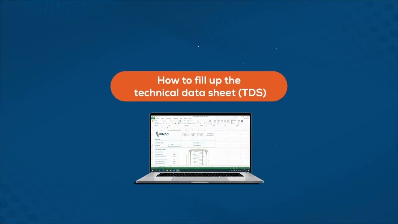 How to fill up the technical data sheets (TDS)
